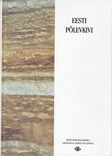 Eesti põlevkivi : geoloogia, ressurss, kaevandamistingimused