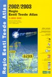 Regio Eesti teede atlas 2002/2003 Estonian road atlas = Атлас дорог Эстонии = Viron Tiekartasto