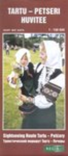 Tartu - Petseri huvitee = Sightseeing Route Tartu-Petcory