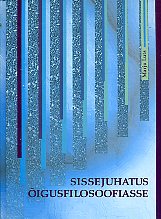 Õigusfilosoofia. õpik Tartu Ülikooli õigusteaduskonna üliõpilastele