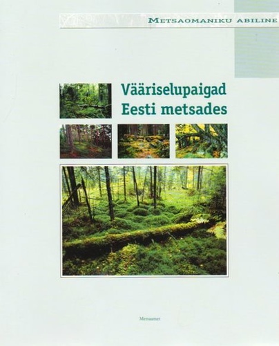 Vääriselupaigad Eesti metsades