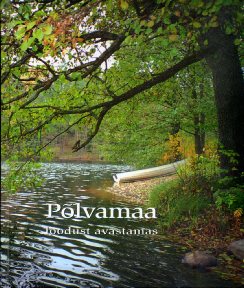 Põlvamaa loodust avastamas