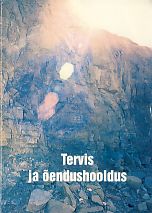 Tervis ja õendushooldus