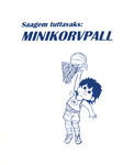 Saagem tuttavaks: minikorvpall