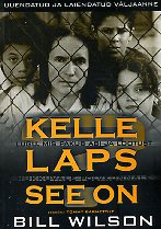 Kelle laps see on?
