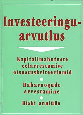 Investeeringuarvutlus. Kapitalimahutuste eelarvestamine
