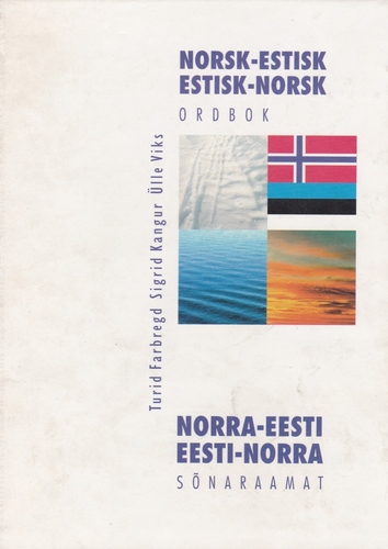 Norra-eesti, eesti-norra sõnaraamat = Norsk-estisk, estisk-norsk ordbok