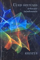 Uued õpetused ärkavale inimkonnale 1994./1995. a. ajakohastusega .