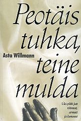 Peotäis tuhka, teine mulda