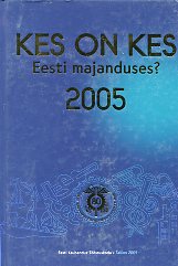 Kes on kes Eesti majanduses 2005?
