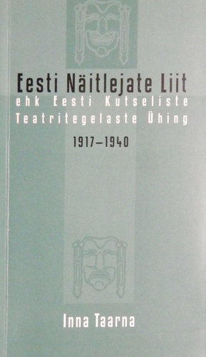 Eesti Näitlejate Liit 1917-1940 ehk Kutseliste Teatritegelaste Ühing 1917-1940
