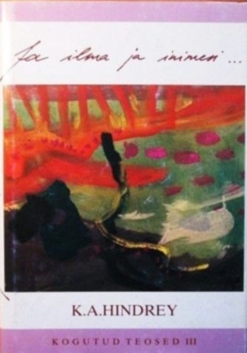 Ja ilma ja inimesi ma tundsin viimati ka