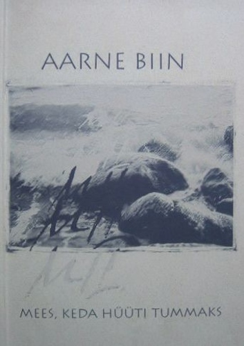 Mil. Mees, keda hüüti tummaks