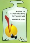 Toidu- ja maitsetaimede raviomadusi