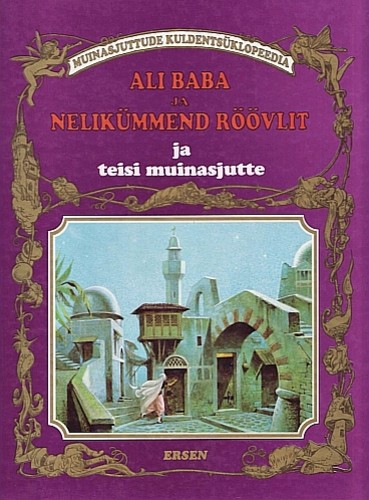 Ali Baba ja nelikümmend röövlit ja teisi muinasjutte