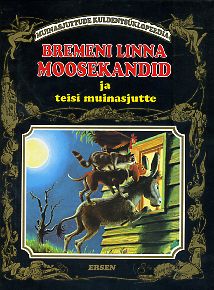 Bremeni linna moosekandid ja teisi muinasjutte