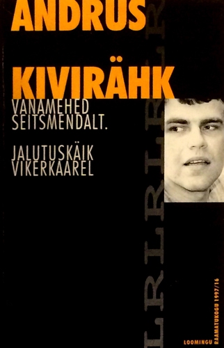 Vanamehed seitsmendalt. Jalutuskäik vikerkaarel