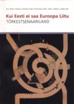 Kui Eesti ei saa Euroopa Liitu