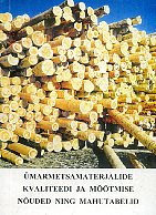 Ümarmetsamaterjalide kvaliteedi ja mõõtmise nõuded ning mahutabelid