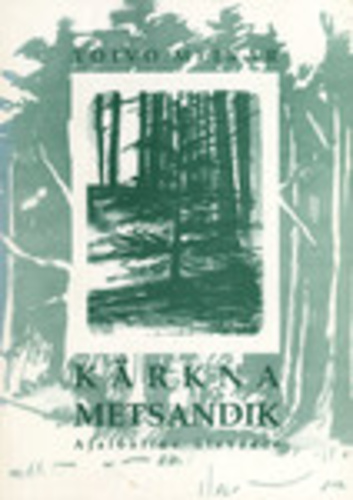 Kärkna metsandik. Ajalooline ülevaade