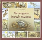 Me magame kevade tulekuni