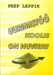Uurimistöö koolis on huvitav