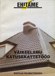 Väikeelamu katusekattetööd