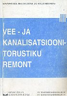 Vee- ja kanalisatsioonitorustiku remont
