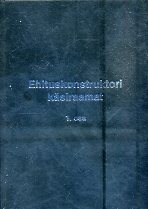 Ehituskonstruktori käsiraamat 1. : matemaatika, mõõtühikud ja tähised, tehniline mehaanika, tarindite sisejõud, ehitusjoonis, tuleohutus