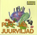 Puu- ja juurviljad