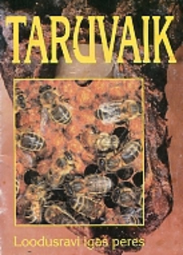 Taruvaik. Loodusravi igas peres