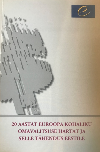 20 aastat Euroopa kohaliku omavalitsuse hartat ja selle tähendus Eestile