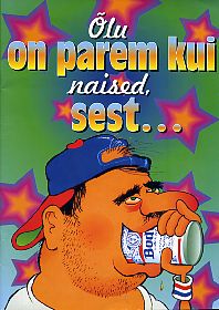 Õlu on parem kui naised, sest...