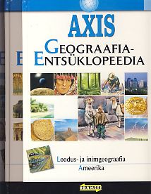 AXIS. Geograafiaentsüklopeedia 1, Loodus- ja inimgeograafia. Ameerika