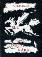 Elu tapab lasuga näkku