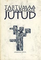 Tartumaa saja-aastaste jutud