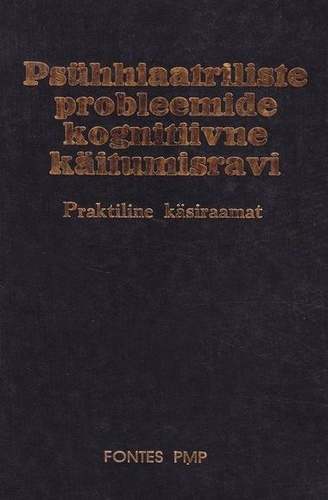 Psühhiaatriliste probleemide kognitiivne käitumisravi