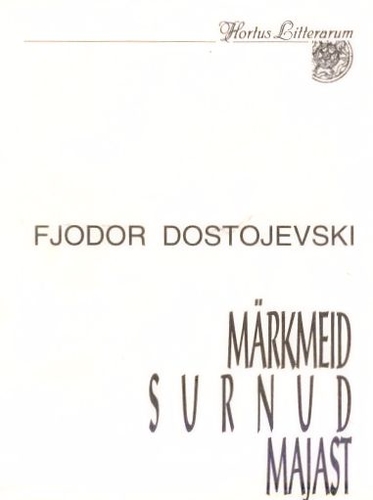 Märkmeid surnud majast