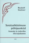 Sotsiaalküsimuse põhipunktid kaasaja ja tuleviku eluvajadustes