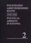 Nõukogude okupatsioonivõimu poliitilised arreteerimised Eestis [1940-1988]
