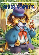 Suur sõprus. Lõbusad loomalood