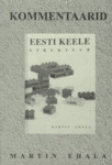 Kommentaarid "Eesti keele struktuuri" juurde