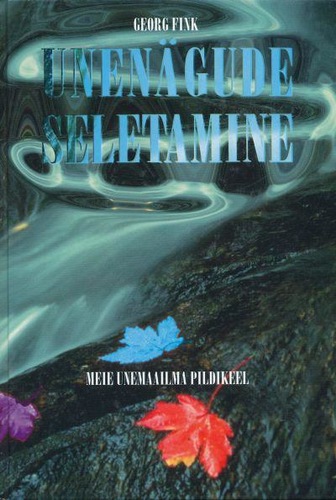 Unenägude seletamine