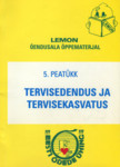 LEMON õendusala õppematerjal. 5. peatükk, Tervisedendus ja tervisekasvatus