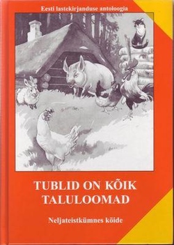 Tublid on kõik taluloomad