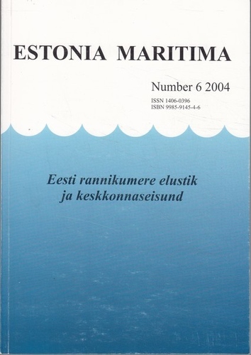 Eesti rannikumere elustik ja keskkonnaseisund. Estonia Maritima 6