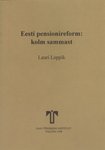 Eesti pensionireform: kolm sammast