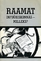 Raamat infoühiskonnas - milleks?