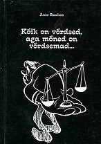 Kõik on võrdsed, kuid mõned on võrdsemad...