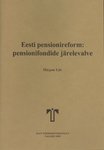 Eesti pensionireform: pensionifondide järelevalve